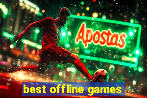 best offline games